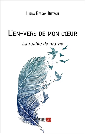 L'en-vers de mon cœur - Iliana Berson Dietsch - Les Editions du Net