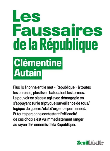 Les Faussaires de la République - Clémentine Autain - LE SEUIL EDITIONS