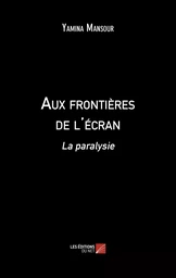 Aux frontières de l'écran