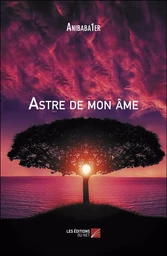 Astre de mon âme