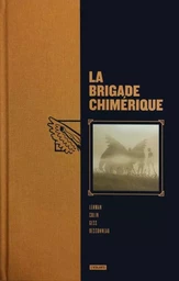 Brigade chimérique l'intégrale