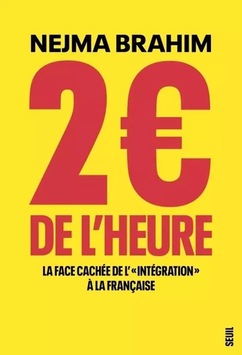 2 euros de l'heure - Nejma Brahim - LE SEUIL EDITIONS