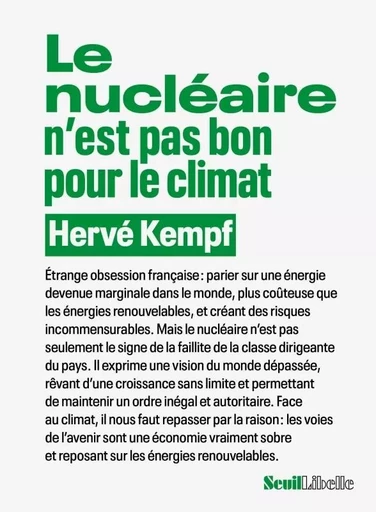 Libelle Le nucléaire n est pas bon pour le climat - Hervé Kempf - LE SEUIL EDITIONS