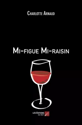 Mi-figue Mi-raisin