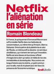 Netflix, l'aliénation en série