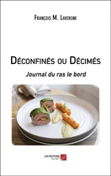 Déconfinés ou Décimés