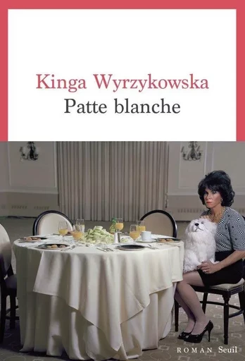 Patte blanche - Kinga Wyrzykowska - LE SEUIL EDITIONS