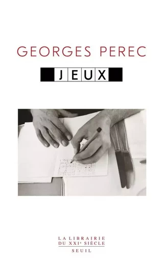 Jeux - Georges Perec - LE SEUIL EDITIONS