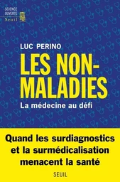 Science ouverte Les Non-Maladies