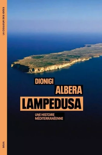 Lampedusa - Dionigi Albera - LE SEUIL EDITIONS