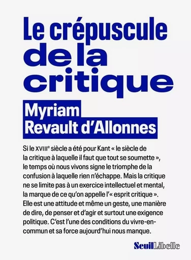 Le Crépuscule de la critique - Myriam Revault d'Allonnes - LE SEUIL EDITIONS