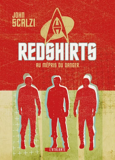 REDSHIRTS - John Scalzi - ATALANTE