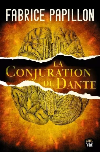 La Conjuration de Dante - Fabrice Papillon - LE SEUIL EDITIONS