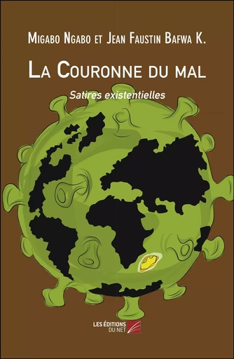 La Couronne du mal - Migabo Ngabo, Jean Faustin Bafwa K. - Les Editions du Net