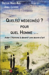 Quel(s) médecin(s) ? pour quel Homme …