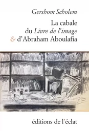 La cabale du livre de l'Image et d'Abraham Aboulafia