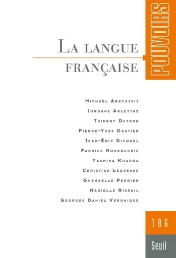 Pouvoirs, n°186. La Langue française -  Collectif - LE SEUIL EDITIONS