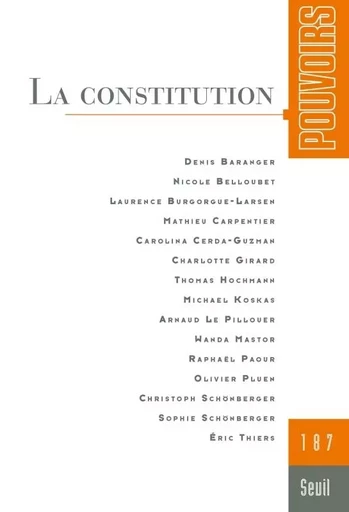 Pouvoirs, n°187. La Constitution -  Collectif - LE SEUIL EDITIONS