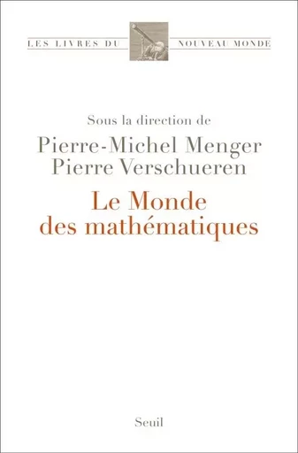 Le Monde des mathématiques -  Collectif - LE SEUIL EDITIONS