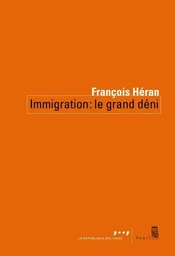 Immigration : le grand déni