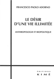 Le Desir d'une Vie Illimitee