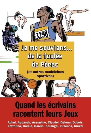 Je me souviens... de la foulée de Pérec (et autres madeleines sportives) -  Collectif - LE SEUIL EDITIONS