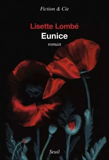 Eunice - Lisette Lombé - LE SEUIL EDITIONS