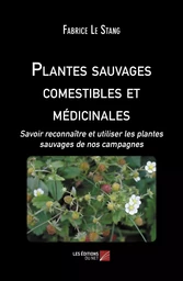 Plantes sauvages comestibles et médicinales