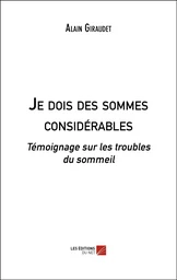 Je dois des sommes considérables