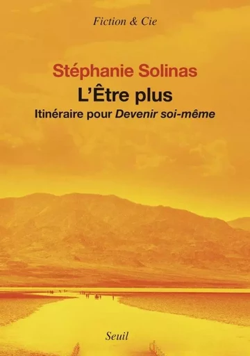 L'être plus - Stéphanie Solinas - LE SEUIL EDITIONS