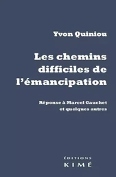 Les Chemins difficiles de l'émancipation