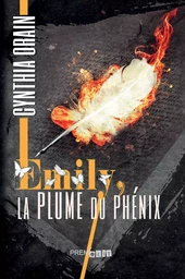 Emily, la plume du phénix