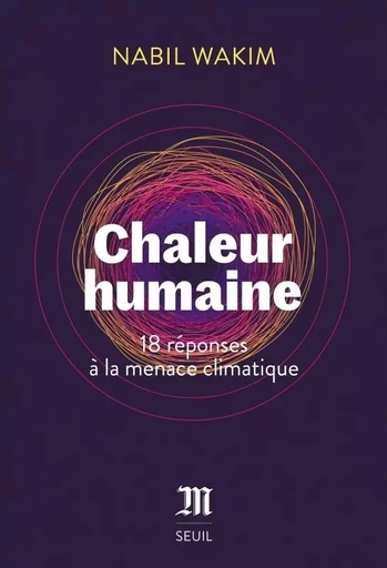 Chaleur humaine - Nabil Wakim - LE SEUIL EDITIONS