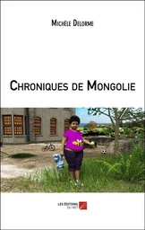 Chroniques de Mongolie