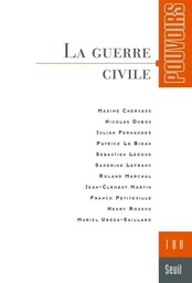 Pouvoirs, n°188. La Guerre civile