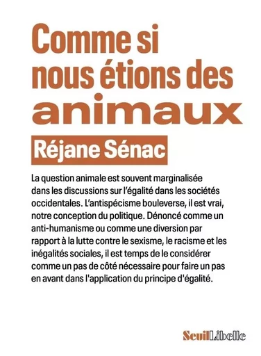 Comme si nous étions des animaux - Réjane SÉNAC - LE SEUIL EDITIONS