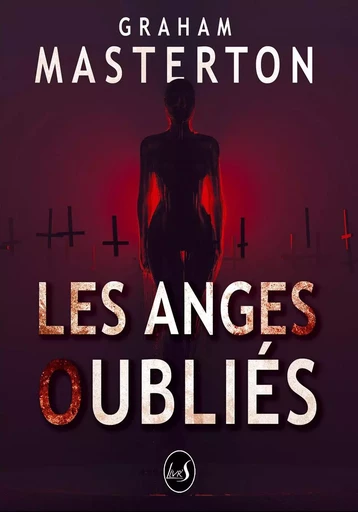 Les anges oubliés - Graham Masterton - LIVR S EDITIONS