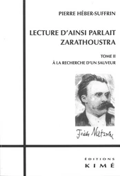 Lecture d'Ainsi Parlait Zarathoustra T. 2