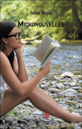 Micronouvelles - Gérard MULLER - Les Editions du Net