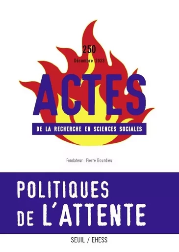 Actes de la recherche en sciences sociales, n° 250 -  Collectif - LE SEUIL EDITIONS