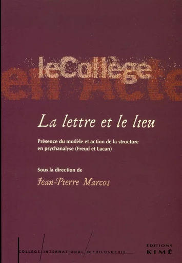 La Lettre et le Lieu - Jean-Pïerre Marcos - Kimé