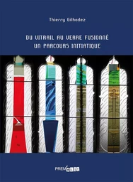 Du vitrail au verre fusionné, un parcours initiatique