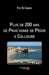 Plus de 200 ans de Prud'homie de Pêche à Collioure