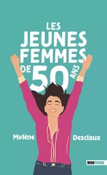 Les Jeunes femmes de 50 ans