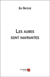 Les aubes sont navrantes