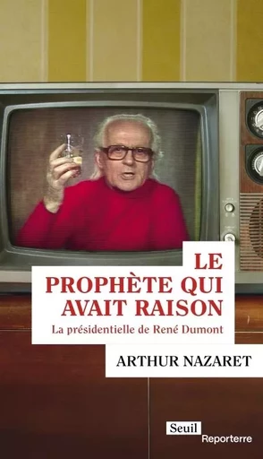 Le Prophète qui avait raison - Arthur Nazaret - LE SEUIL EDITIONS