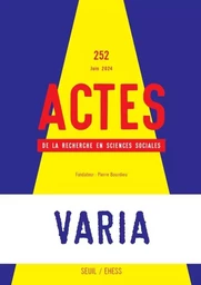 Actes de la recherche en sciences sociales, n°252