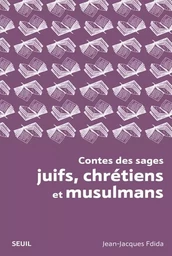 Contes des sages juifs, chrétiens et musulmans