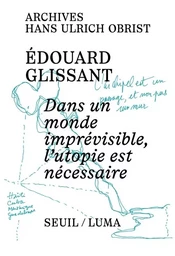 Dans un monde imprévisible, l'utopie est nécessaire