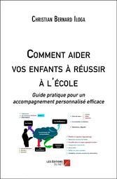 Comment aider vos enfants à réussir à l'école